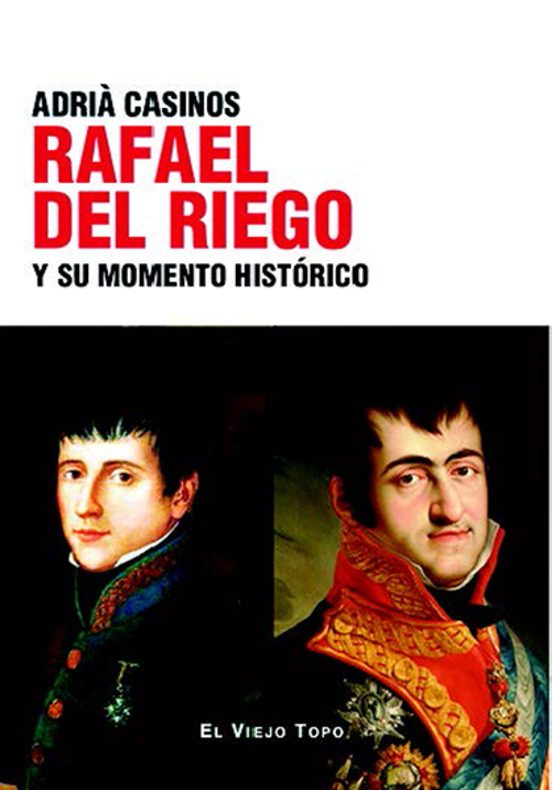 Rafael del Riego y su momento histórico