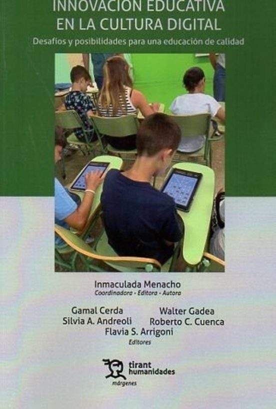Innovación Educativa En La Cultura Digital. Desafíos Y Posibilidades Para Una Educación De Calidad