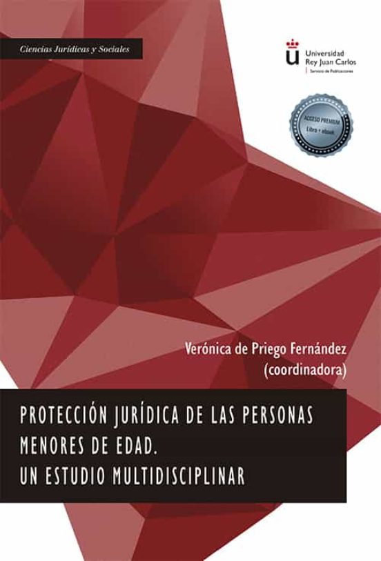 Protección Jurídica De Las Personas Menores De Edad. Un Estudio Multidisciplinar