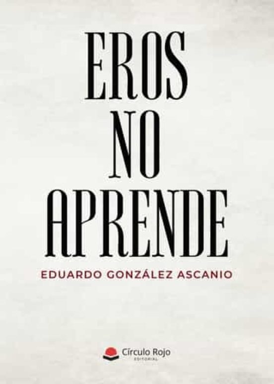 Eros No Aprende
