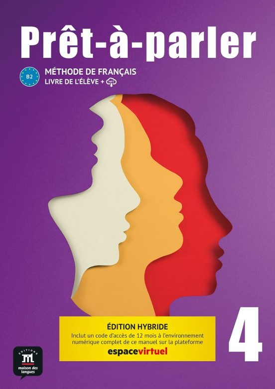 Prêt-à-parler 4 Éd Hybride Livre De L'élève