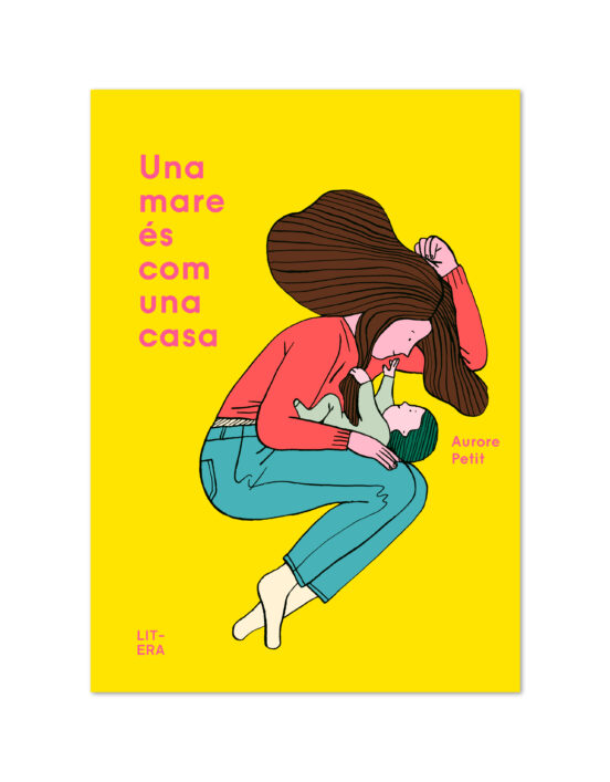 Una Mare És Com Una Casa