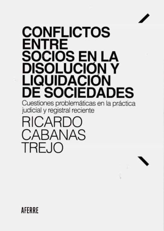 Conflictos Entre Socios En La Disolución Y Liquidación De Sociedades