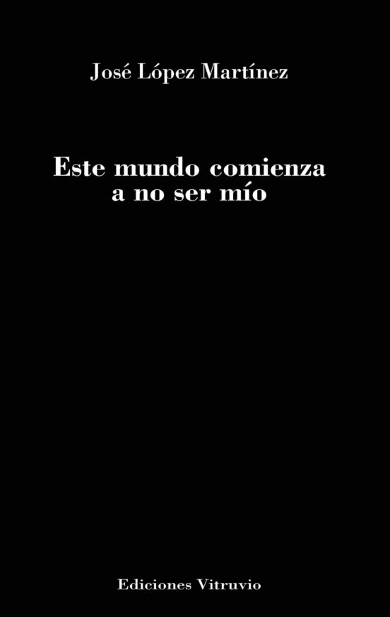 Este Mundo Comienza A No Ser Mío