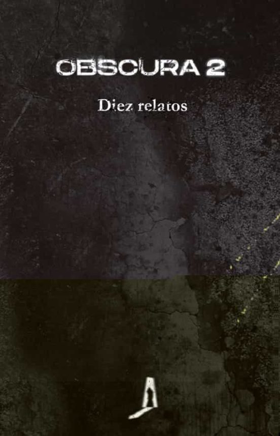 Obscura 2: Diez Relatos