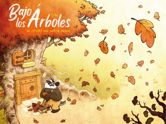 Bajo Los Arboles: El Otoño Del Señor Grruf
