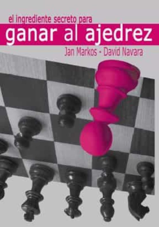 El Ingrediente Secreto Para Ganar Al Ajedrez