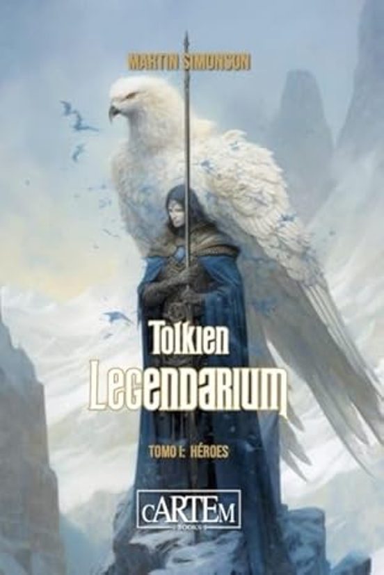 Tolkien Legendarium Tomo 1. Héroes
