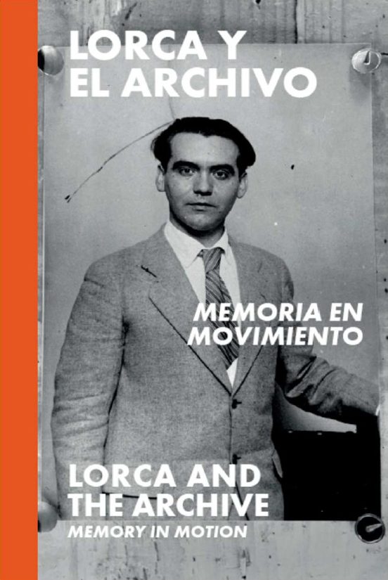 Lorca y el archivo: memoria en movimiento