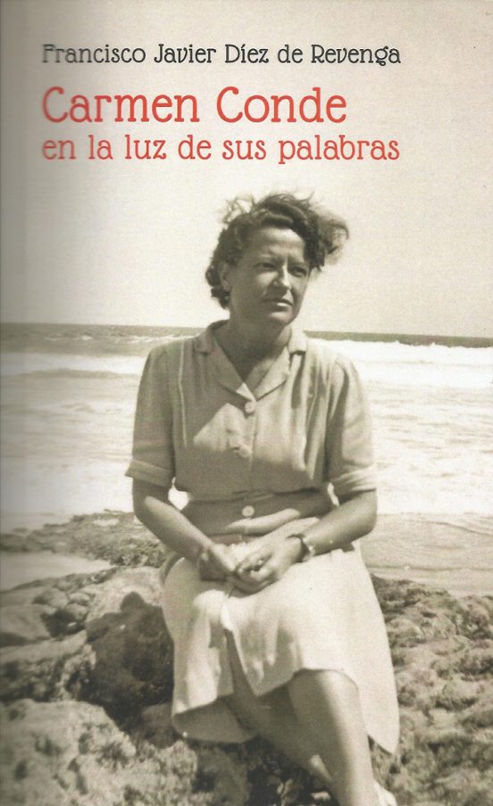 Carmen Conde. En La Luz De Sus Palabras