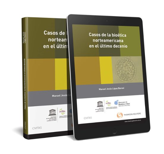 Casos de la Bioética Norteamericana en el Último Decenio