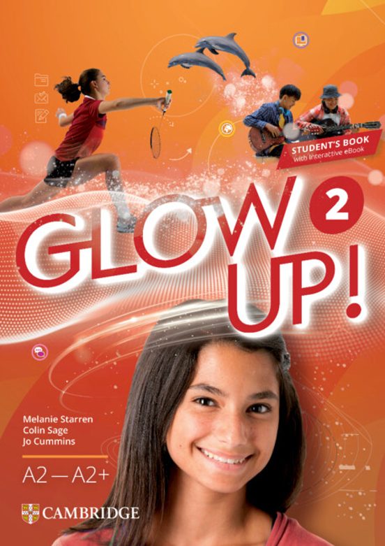 Glow Up! Level 2 Student S Book With Interactive Ebook English for Spa