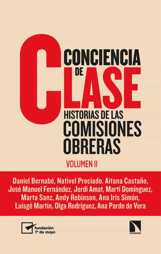 Conciencia De Clase: Historias De Las Comisiones Obreras