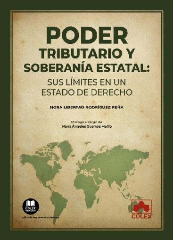 Poder Tributario Y Soberanía Estatal: Sus Límites En Un Estado De Derecho