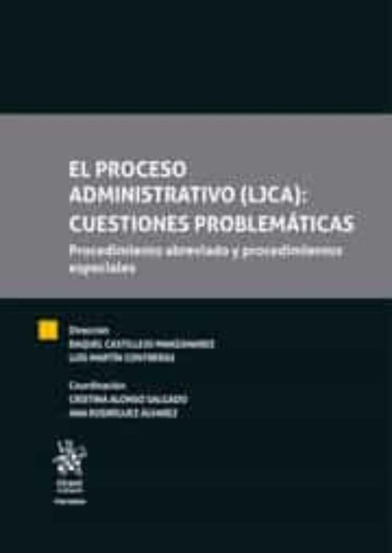 El Proceso Administrativo : Cuestiones Problemáticas. Procedimiento Abreviado Y Procedimientos Especiales