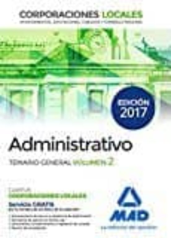 Administrativos De Las Corporaciones Locales. Temario General Volumen 2