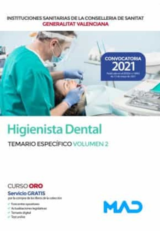 Higienista Dental De Las Instituciones Sanitarias De La Conselleria De Sanitat De La Generalitat Valenciana. Temario Específico Volumen 2