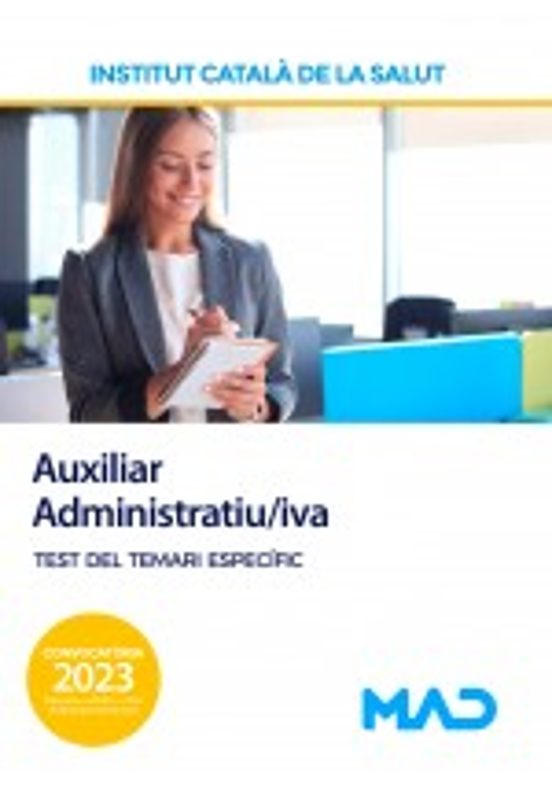 Auxiliar Administratiu/iva De L'Institut Català De La Salut . Test Del Temari Específic