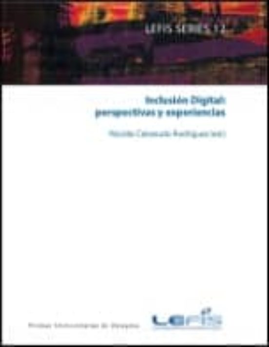 Inclusión Digital: Perspectivas Y Experiencias