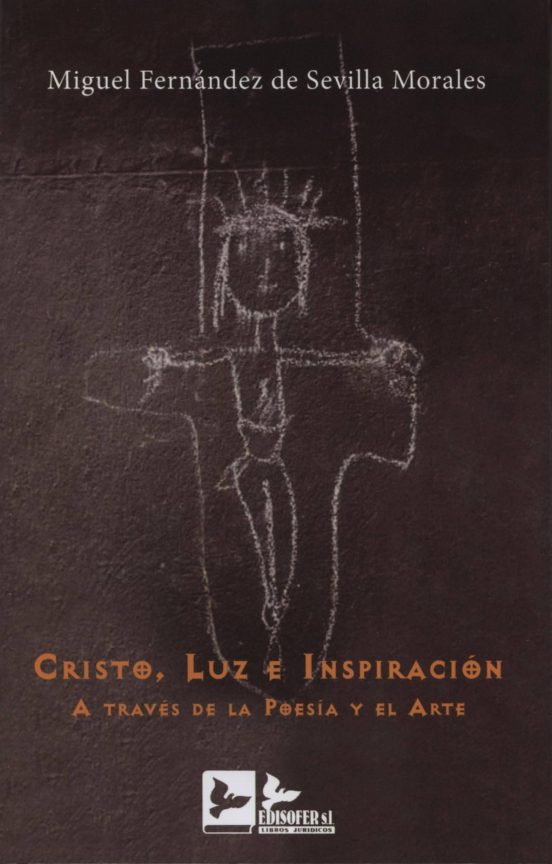 Cristo Luz e Inspiracion: A Traves de la Poesia y el Arte