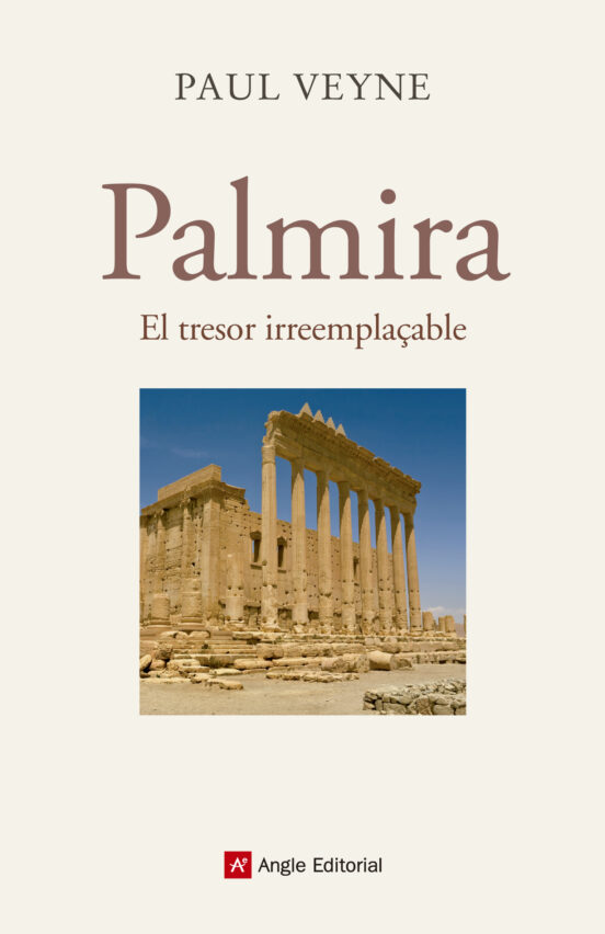 Palmira: El Tresor Irreemplaçable