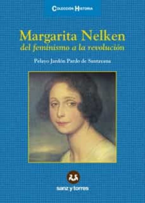Margarita Nelken: Del Feminismo A Revolucion