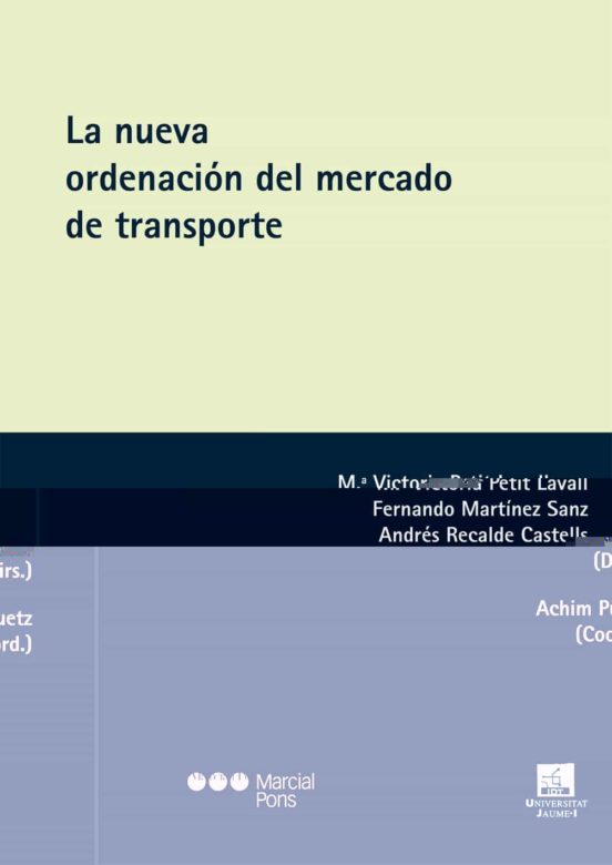 La Nueva Ordenación Del Mercado De Transporte