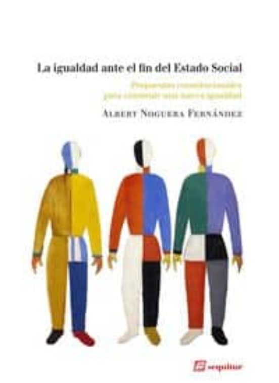 La Igualdad Ante El Fin Del Estado Social