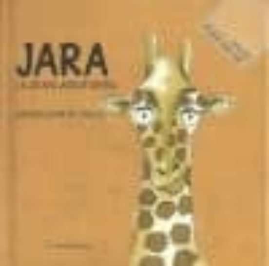 Jara: La Jirafa Aventurera