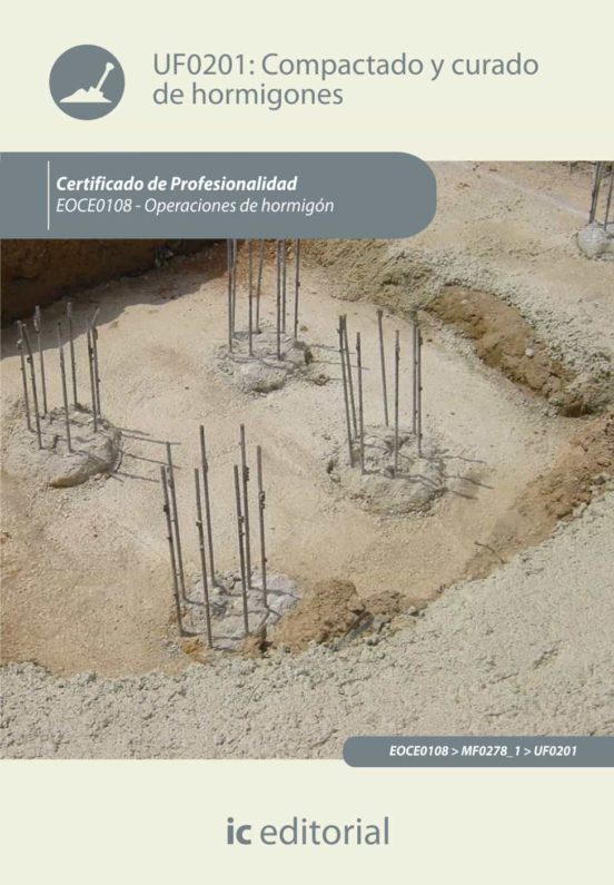Eoch0108 Compactado Y Curado De Hormigones. Operaciones De Ho