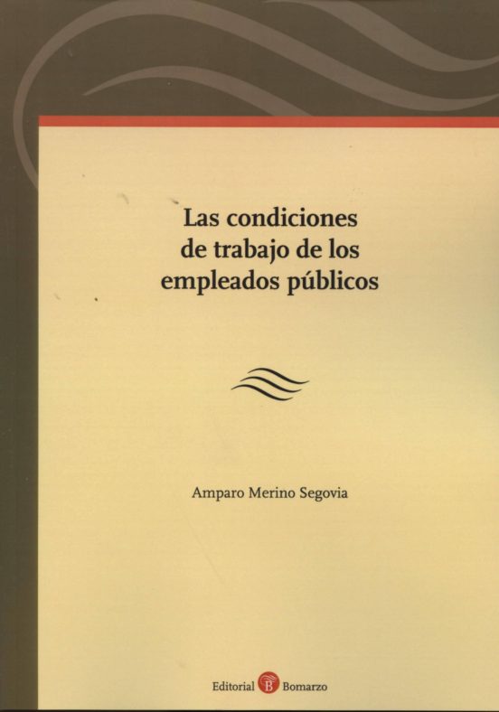 Las Condiciones De Trabajo De Los Empleados Públicos