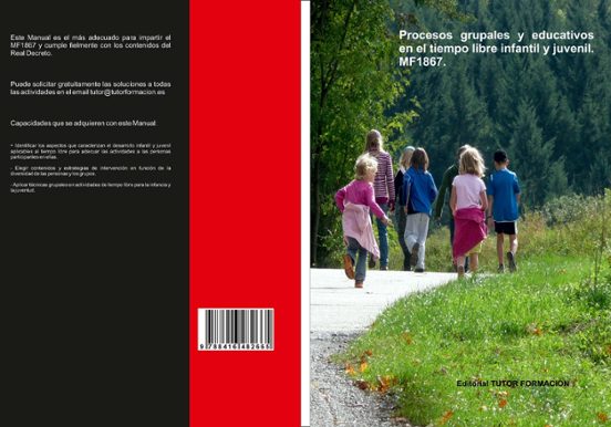 Mf1867 Procesos Grupales Y Educativos En El Tiempo Libre Infantil Y Ju