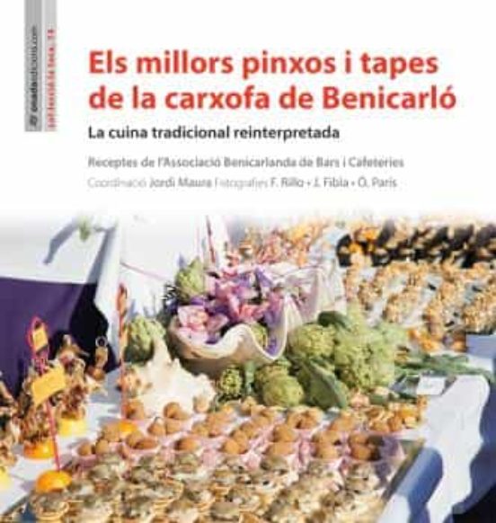 Els Millors Pinxos I Tapes De La Carxofa De Benicarlo: La Cuina Tradic