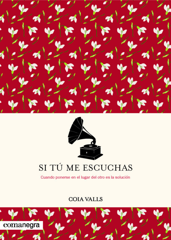 Si Tu Me Escuchas: Cuando Ponerse En El Lugar Del Otro Es La Solucion