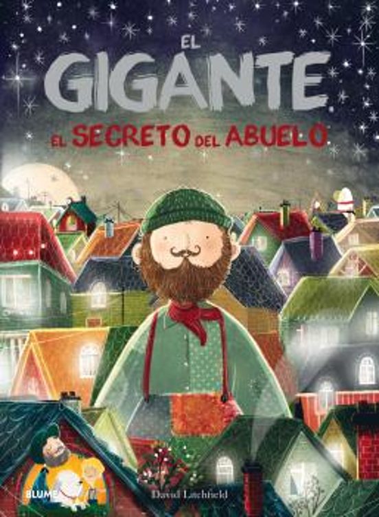 El Gigante. El Secreto Del Abuelo