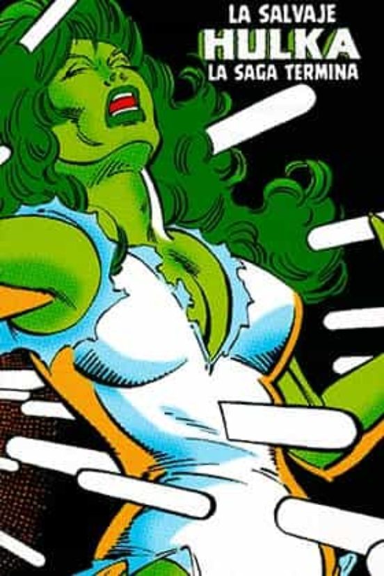 La Salvaje Hulka 2. La Saga Termina