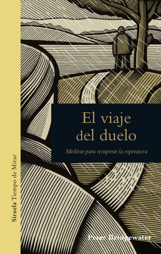 El Viaje Del Duelo: Meditar Para Recuperar La Esperanza