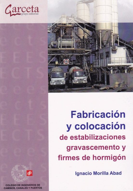 Fabricacion Y Colocacion De Estabilizantes Gravacemento Y Firmes De Ho