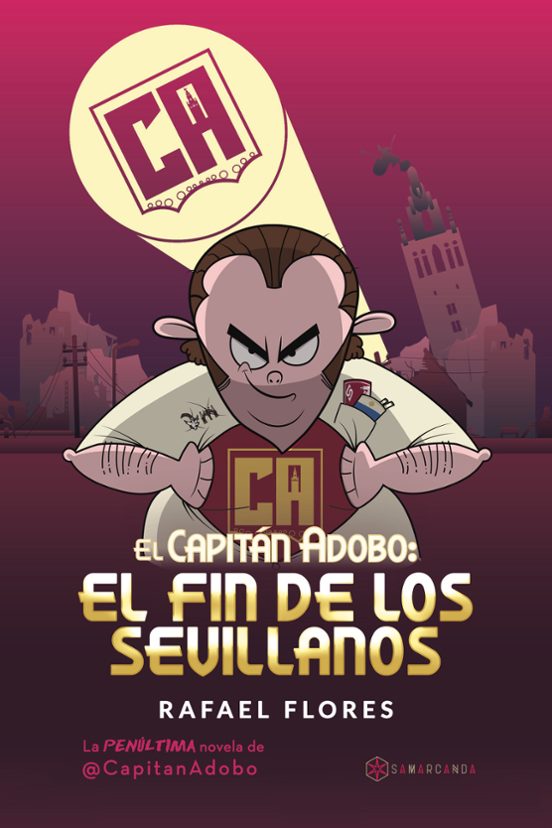 El Capitán Adobo: El Fin De Los Sevillanos