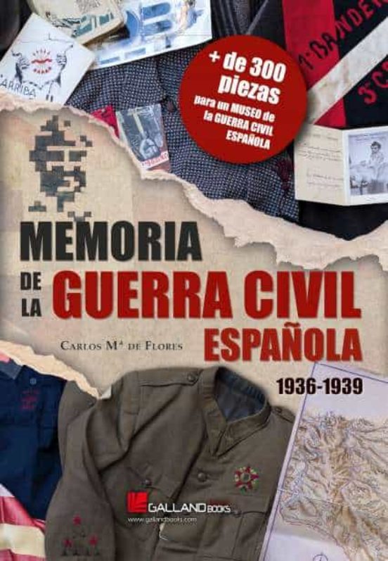 Memoria De La Guerra Civil Española. 1936-1939
