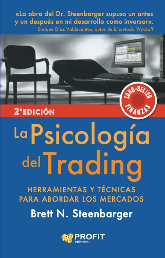 La Psicología Del Trading. Herramientas Y Técnicas Para Abordar Los Mercados