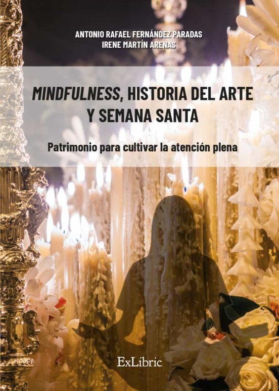 Mindfulness Historia Del Arte Y Semana Santa. Patrimoni O Par