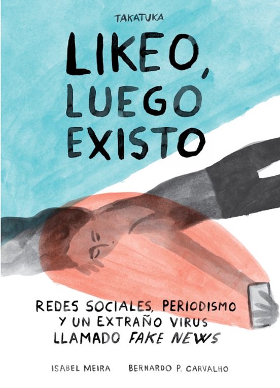 Likeo Luego Existo. Redes Sociales Periodismo Y Ese Extraño Virus Llam
