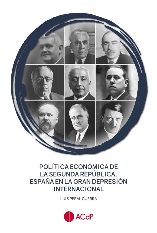 Política Económica De La Segunda República. España En La Gran Depresión Internacional