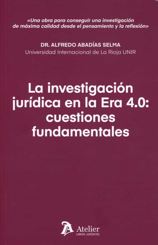 Investigación Jurídica En La Era 4.0: Cuestiones Fundamentales