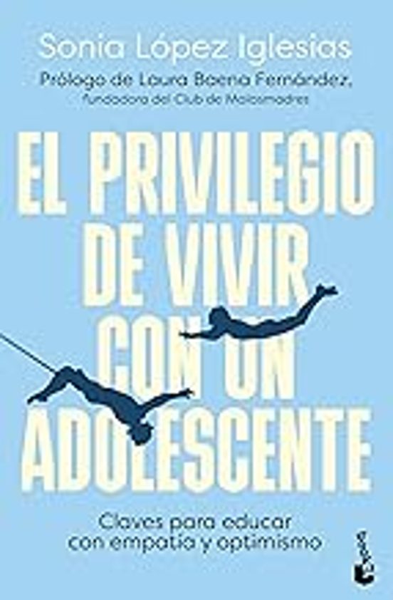 El Privilegio De Vivir Con Un Adolescente