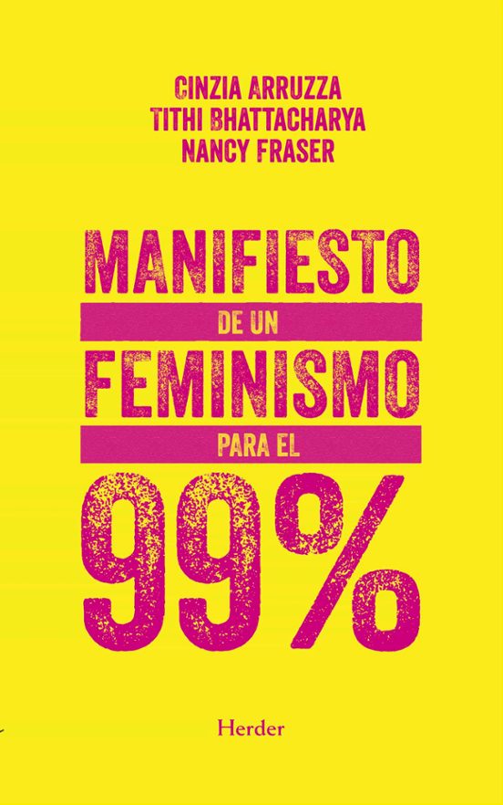 Manifiesto De Un Feminismo Para El 99%