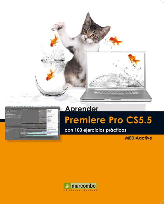 Aprender Premiere Pro CS5.5 Con 100 Ejercicios Prácticos