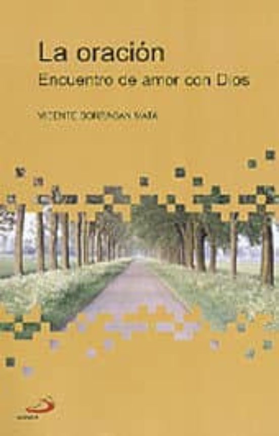 La Oracion: Encuentro De Amor Con Dios