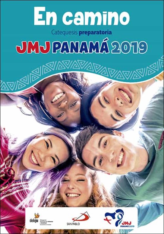 En Camino: Catequesis Preparatoria. Jmj Panama 2019